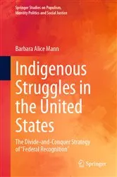 Book cover of Indigenous Struggles in the United States by Barbara Alice Mann