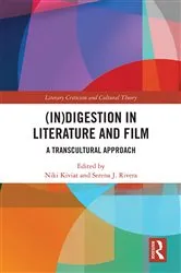 Book cover of (In)digestion in Literature and Film by Serena J. Rivera