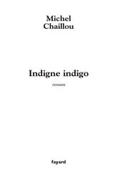 Book cover of Indigne indigo by Unknown