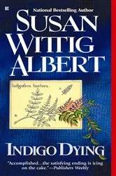 Book cover of Indigo Dying by Susan Wittig Albert