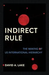 Book cover of Indirect Rule by David A. Lake