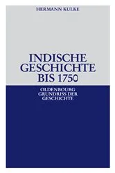 Book cover of Indische Geschichte bis 1750 by Hermann Kulke