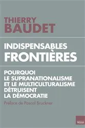 Book cover of Indispensables frontières by Thierry Baudet