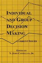 Book cover of Individual and Group Decision Making by N. John Castellan