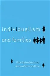 Book cover of Individualism and Families by Ulla Bjornberg