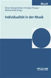 Book cover of Individualität in der Musik by Oliver Schwab-Felisch