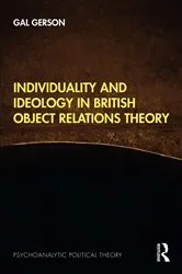 Book cover of Individuality and Ideology in British Object Relations Theory by Gal Gerson