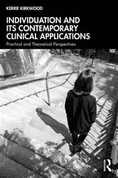 Book cover of Individuation and its Contemporary Clinical Applications by Kerrie Kirkwood