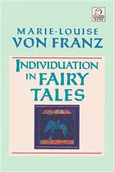 Book cover of Individuation in Fairy Tales by Marie-Louise von Franz