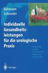 Book cover of Individuelle Gesundheitsleistungen für die urologische Praxis by Unknown