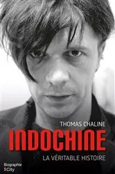 Book cover of Indochine, la véritable histoire by Thomas Chaline