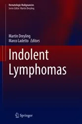 Book cover of Indolent Lymphomas by Martin Dreyling