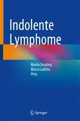 Book cover of Indolente Lymphome by Martin Dreyling