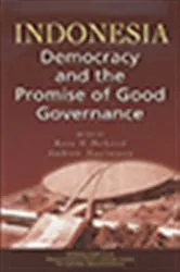 Book cover of Indonesia: Democracy and the Promise of Good Governance by Ross H McLeod