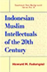 Book cover of Indonesian Muslim Intellectuals of the Twentieth Century by Howard M Federspiel