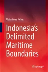 Book cover of Indonesia’s Delimited Maritime Boundaries by Vivian Louis Forbes