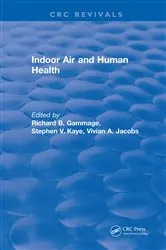 Book cover of Indoor Air and Human Health by Richard B. Gammage