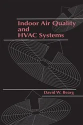 Book cover of Indoor Air Quality and HVAC Systems by David W. Bearg