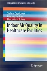Book cover of Indoor Air Quality in Healthcare Facilities by Stefano Capolongo