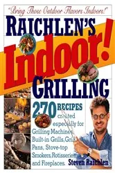 Book cover of Indoor! Grilling by Steven Raichlen