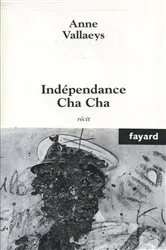 Book cover of Indépendance Cha Cha by Unknown