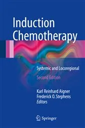 Book cover of Induction Chemotherapy (2nd ed.) by Karl Reinhard Aigner