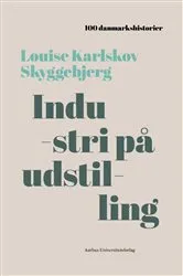 Book cover of Industri pa udstilling by Unknown