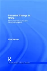 Book cover of Industrial Change in China by Kate Hannan