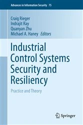 Book cover of Industrial Control Systems Security and Resiliency by Craig Rieger