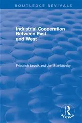 Book cover of Industrial Cooperation between East and West by Friedrich Levcik