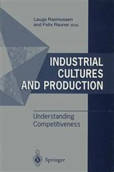 Book cover of Industrial Cultures and Production by Lauge Rasmussen