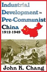 Book cover of Industrial Development in Pre-Communist China by Sybil B. G. Eysenck
