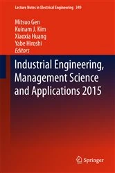 Book cover of Industrial Engineering, Management Science and Applications 2015 by Mitsuo Gen