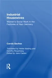 Book cover of Industrial Housewives by Carola Sachse