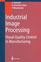 Book cover of Industrial Image Processing by Christian Demant