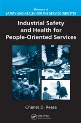 Book cover of Industrial Safety and Health for People-Oriented Services by Charles D. Reese