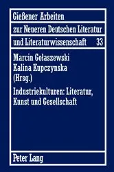 Book cover of Industriekulturen: Literatur, Kunst und Gesellschaft by Unknown