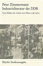 Book cover of Industrieliteratur der DDR by Peter Zimmermann