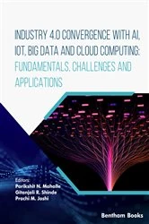 Book cover of Industry 4.0 Convergence with AI, IoT, Big Data and Cloud Computing: Fundamentals, Challenges and Applications by Parikshit N. Mahalle