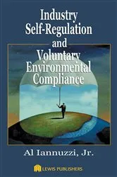 Book cover of Industry Self-Regulation and Voluntary Environmental Compliance by Jr. Iannuzzi