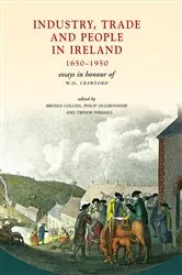 Book cover of Industry, Trade and People in Ireland, 1650-1950 by Brenda Collins