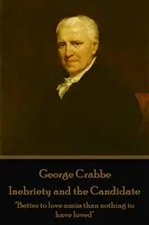 Book cover of Inebriety and the Candidate by George Crabbe