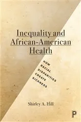 Book cover of Inequality and African-American Health by Shirley A. Hill