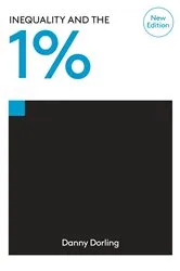 Book cover of Inequality and the 1% by Danny Dorling