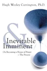 Book cover of Inevitable and Imminent by Hugh Wesley Carrington