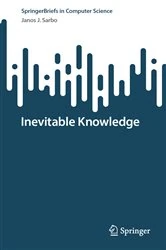 Book cover of Inevitable Knowledge by Janos J. Sarbo