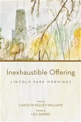 Book cover of Inexhaustible Offering by Carolyn Kelley Williams