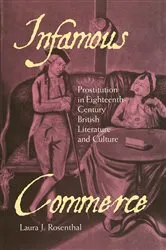 Book cover of Infamous Commerce by Laura J. Rosenthal
