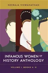 Book cover of INFAMOUS WOMEN OF HISTORY ANTHOLOGY by Unknown