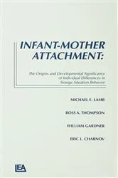 Book cover of Infant-Mother Attachment by Michael E. Lamb